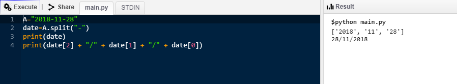 A="2018-11-28" date=A.split("-") print(date) print(date[2] + "/" + date[1] + "/" + date[0])